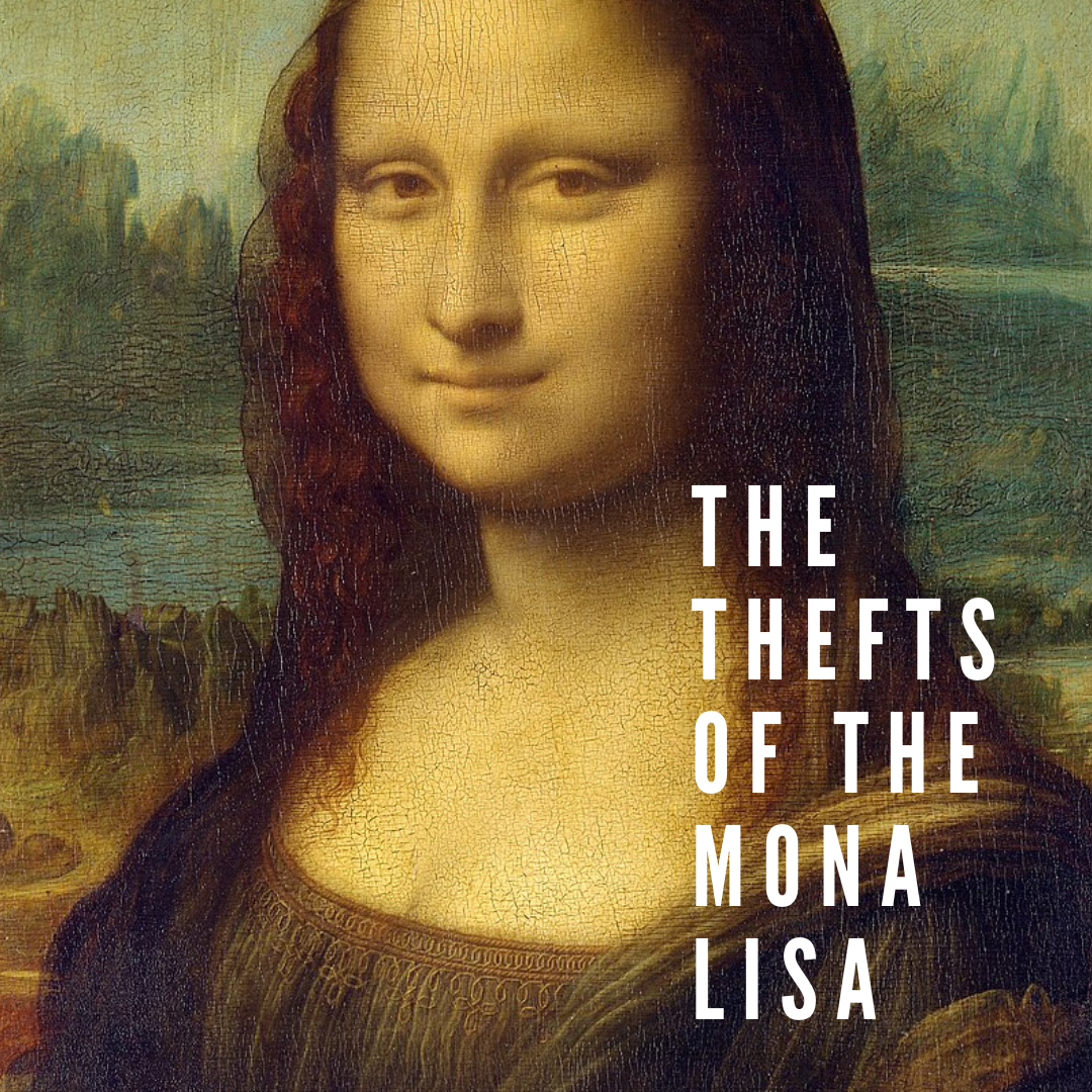 The Thefts of the Mona Lisa